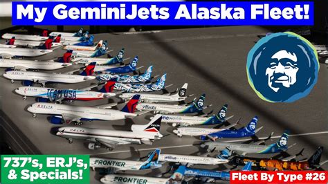 My Geminijets Alaska Airlines Fleet Fleet By Type Youtube