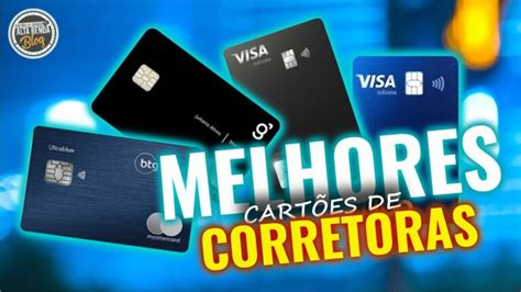 Os Melhores Cart Es De Cr Dito De Corretoras No Brasil Em