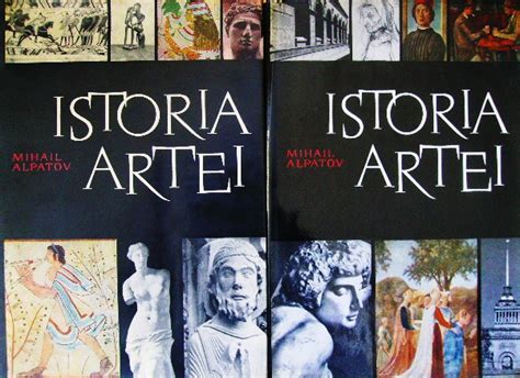 Istoria Artei 2 Vol De Mihail Alpatov Anticariat Carte Online