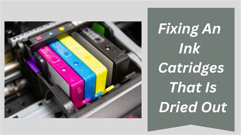 Revive Dry Ink Cartridges Easy Fixes To Get Printing Again