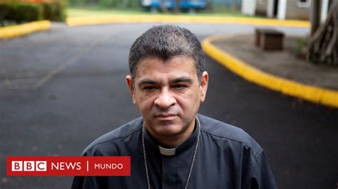 Rolando Lvarez El Obispo Nicarag Ense Desterrado Al Vaticano Tras