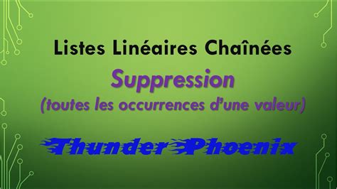 Listes Lin Aires Cha N Es Comment Supprimer Toutes Les Occurrences D