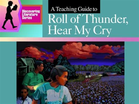 Roll Of Thunder Hear My Cry Discovering Literature Teaching Guide Teaching Resources