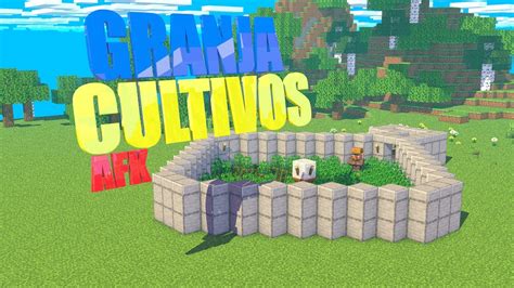 COMO HACER Una GRANJA De CULTIVOS AFK En MINECRAFT 1 19 YouTube