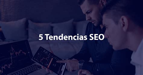 Tendencias De Seo Que Necesitas Conocer Leon Kadoch