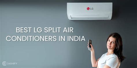 5 Best Lg Split Ac In India April 2024 Cashify Air Conditioners Blog