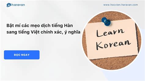 Bật mí các mẹo dịch tiếng Hàn sang tiếng Việt chính xác để nhập hàng