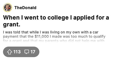 When I Went To College I Applied For A Grant The Donald America