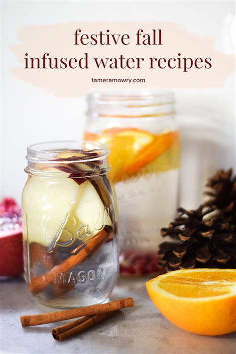 Infused Water Recipes For Fall Tamera Mowry