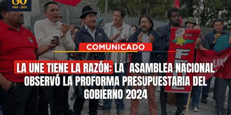 La Une Tiene La Raz N La Asamblea Nacional Observ La Proforma