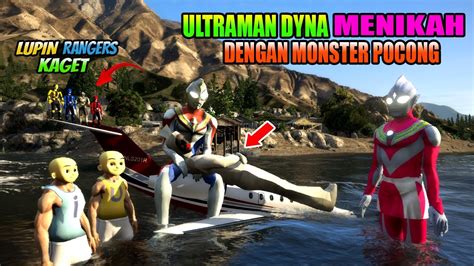 Monster Pocong Menikah Dengan Ultraman Dyna Lupin Rangers Kaget Gta V