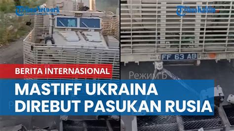 Kendaraan Militer Mastiff Ukraina Direbut Pasukan Rusia YouTube