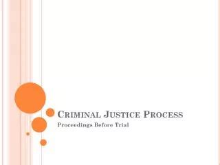 PPT The CRIMINAL JUSTICE PROCESS PowerPoint Presentation Free