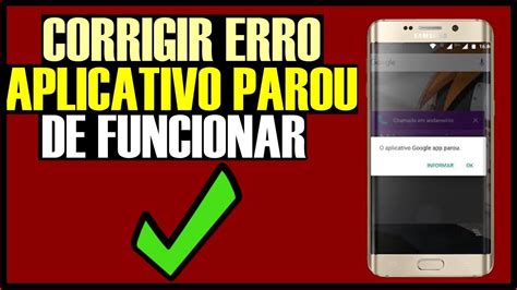 Como Corrigir O Erro Aplicativo Parou De Funcionar No Android