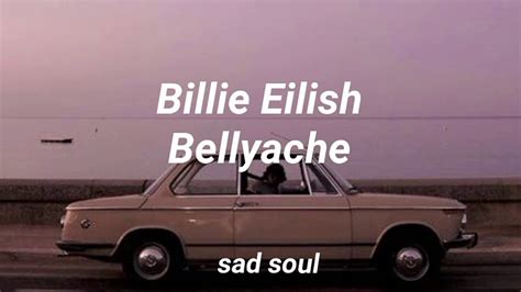 Billie Eilish Bellyache Lyrics Youtube