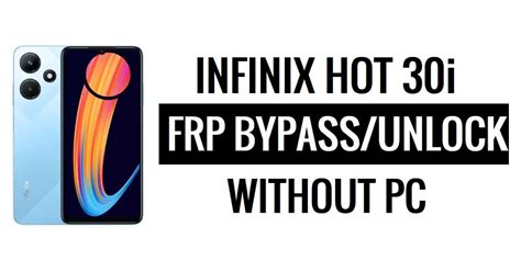 Infinix Hot I Frp Bypass Android Google Unlock Without Pc