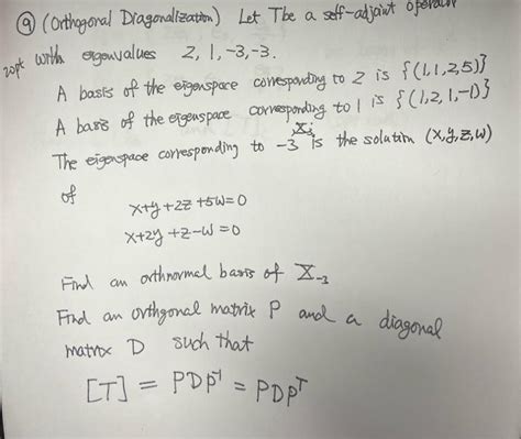 Solved 9 Orthogonal Diagonalization Let The A