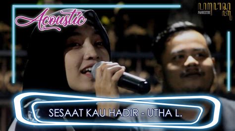 Sesaat Kau Hadir Utha Likumahuwa Acoustic Cover By Pangestoe Band