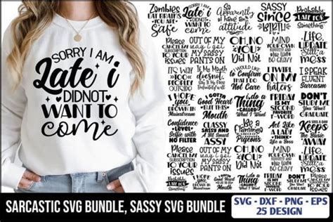 25 Sarcastic Svg Bundle Sassy Svg Bundle Graphic By Creativemomenul022