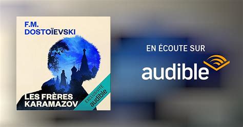 Les Frères Karamazov Livre audio Fédor Dostoïevski Audible fr