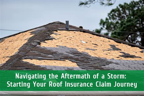 Navigating The Aftermath Of A Storm Starting Your Roof Insurance Claim