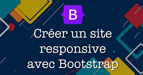 Créer un site responsive avec Bootstrap 5