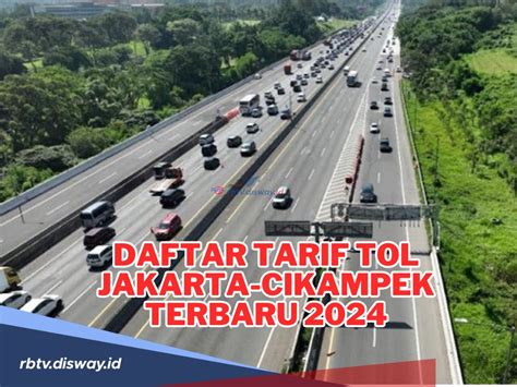 Tarif Tol Jakarta Cikampek Dan MBZ Naik Berikut Daftar Tarif Tol