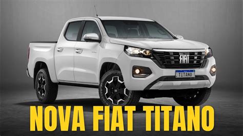 Nova Fiat Titano Preços versões e primeiras informações YouTube