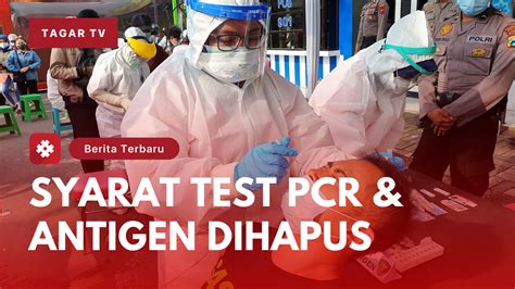 Pemerintah Hapus Syarat Tes Pcr Dan Antigen Untuk Perjalanan Domestik