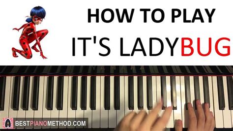 How To Play Miraculous Ladybug Theme Song Its Ladybug Piano Tutori Miraculous Ladybug