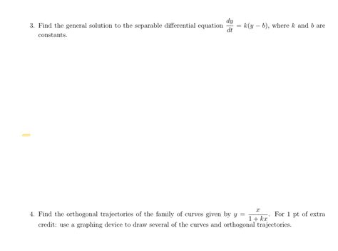 Solved 3 Find The General Solution To The Separable