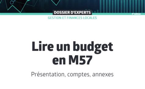 Lire un budget en M57 Présentation comptes annexes