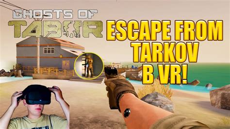 Escape From Tarkov В Vr Ghosts Of Tabor ОБЗОР ПРОХОЖДЕНИЕ 🔥 Youtube