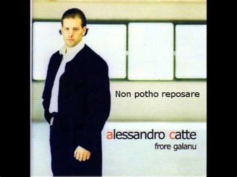 Alessandro Catte Non Potho Reposare YouTube