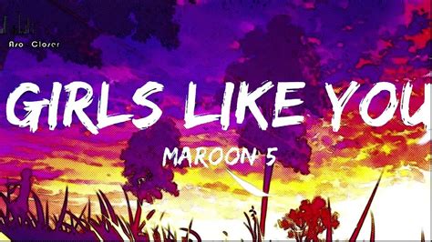 Maroon 5 Girls Like You Ft Cardi B [lyrics Video] Youtube