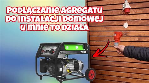 Podłączenie agregatu prądotwórczego do instalacji domowej U mnie to