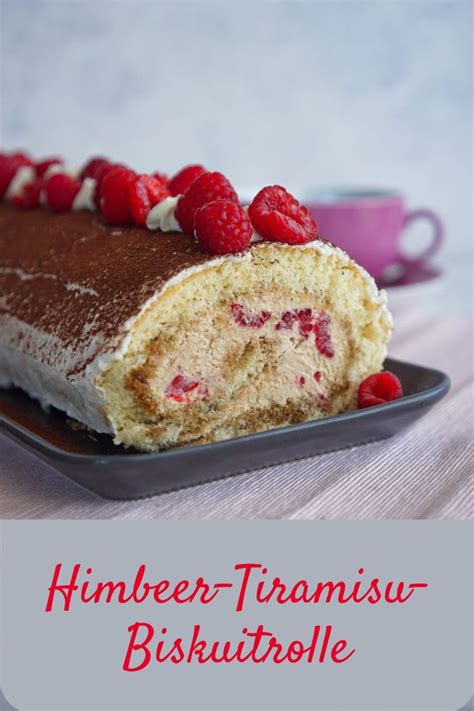 Himbeer Tiramisu Biskuitrolle Kuchen Und Torten Rezepte Kuchen Und