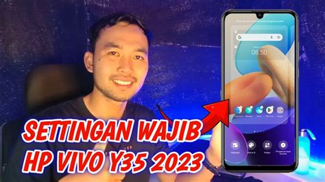 5 Cara Setting Hp Vivo Y35 Tahun 2023 Lebih Canggih YouTube