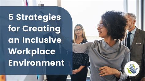 5 Strategies For Creating Inclusive Workplace Provisio