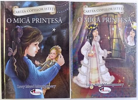 O Mica Printesa Lucy Maud Montgomery De Frances Hodgson Burnett