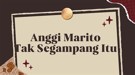 Lyric ANGGI MARITO Tak Segampang Itu YouTube