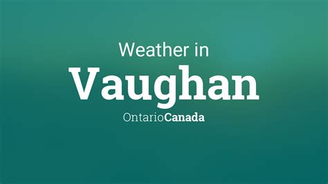 Weather for Vaughan, Ontario, Canada