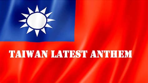 Taiwan National Anthem Youtube