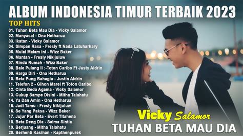 Lagu Ambon Terbaru Dan Terpopuler 2023 TOP HITS Kumpulan Lagu