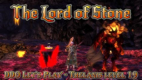 Ddo Lets Play Thelanis Level 19 The Lord Of Stone Youtube