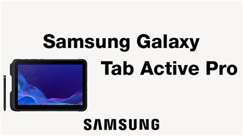 Entdecke Das Samsung Galaxy Tab Active Pro Robust Und Leistungsstark