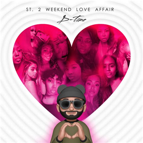 St 2 Weekend Love Affair Ep By D Time Spotify