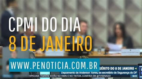 Ao vivo CPMI do 8 de Janeiro ouve ex ministro da Justiça Anderson