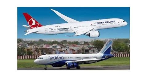 Turkish Airlines And IndiGo Resumed Their Existing Codeshare Partnership