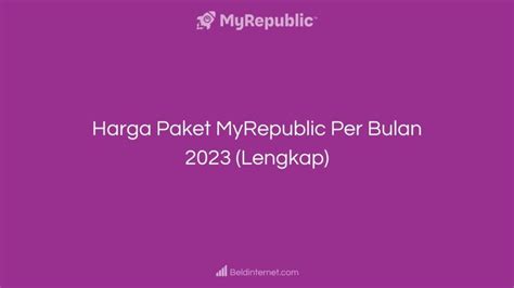 Harga Paket Myrepublic Per Bulan Lengkap